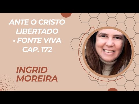 Ante o Cristo libertado - Ingrid Moreira