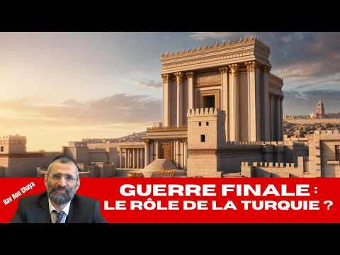 Guerre FINALE : le rôle de la TURQUIE ? - #ACTU - Rav Ron Chaya