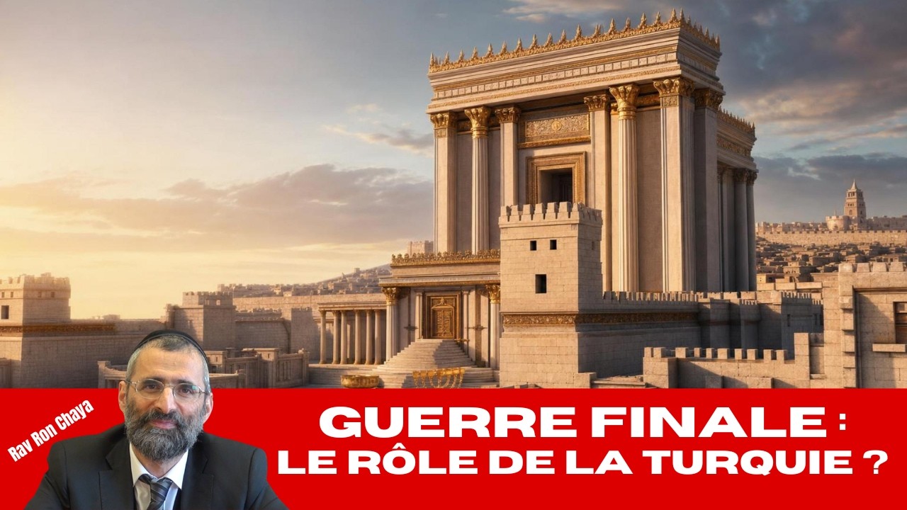 Guerre FINALE : le rôle de la TURQUIE ? - #ACTU - Rav Ron Chaya