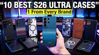 Galaxy S26 Ultra! 10 Best Cases Available! { 1 From Every Brand }