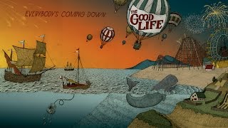 The Good Life - Flotsam Locked into a Groove