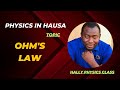 Physics In Hausa Ohm S Law