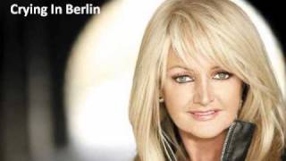 BONNIE TYLER --- CRYING IN BERLIN