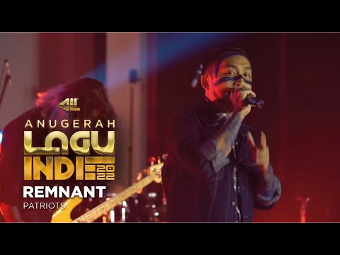 Pentas Akhir Anugerah Lagu Indie 2022: PATRIOTS - REMNANT