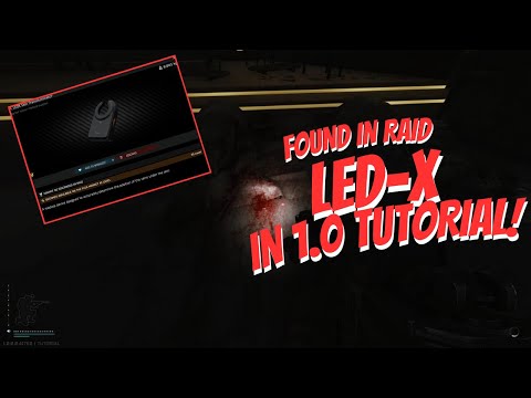 How to get a LEDX in Tarkov 1.0 Tutorial!