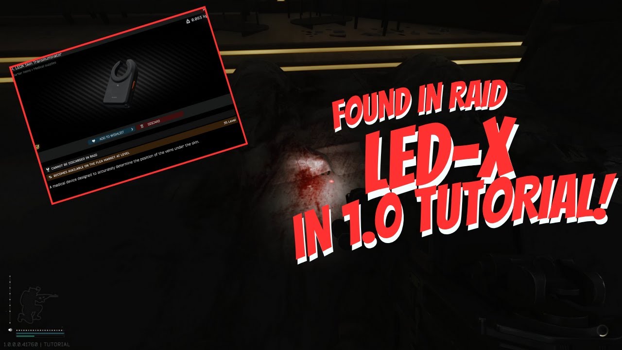 How to get a LEDX in Tarkov 1.0 Tutorial!