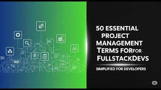 Must-Know Project Management Terms for Developers | FullStackDev Guide 🚀