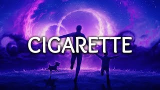Miles Away &amp; XYSM ‒ Cigarette (Lyrics)
