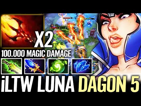 🔥 Luna WTF Dagon Build - iLTW 100% Crazy New Meta 100.000 Magic DMG Counter Terror Dota 2 Pro Carry