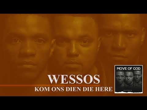 Wessos - Kom ons dien die Here (Official Audio)