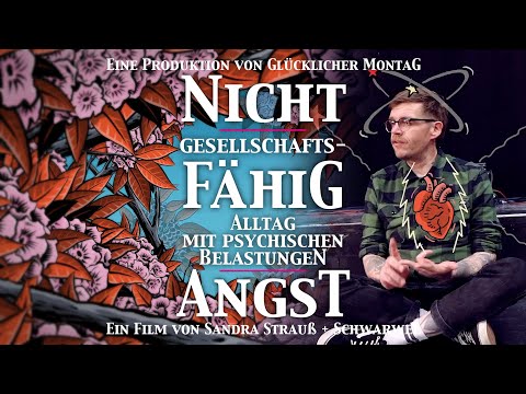 „Nicht gesellschaftsfähig – Alltag mit psychischen Belastungen: Angst (Nicholas Müller)“