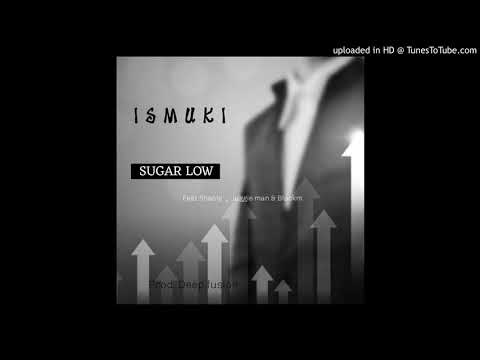 Ismuki X Shanty X BlackM X Jiuggie Mhan_ Sugar Low ( Official Audio) 2021