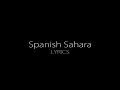 Foals - Spanish Sahara (Lyrics) 