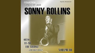 Sonny Rollins - Without A Song (Digitally Remastered) video