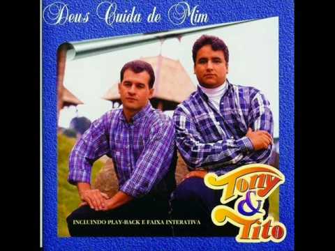 Tony & Tito - Deus Cuida De Mim Cd Completo