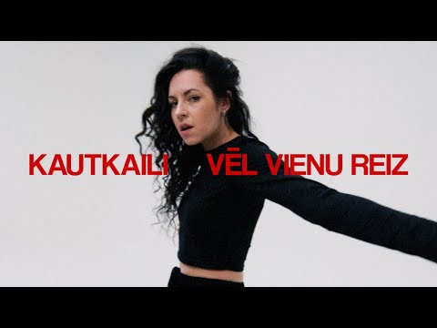 Kautkaili - Vēl vienu reiz
