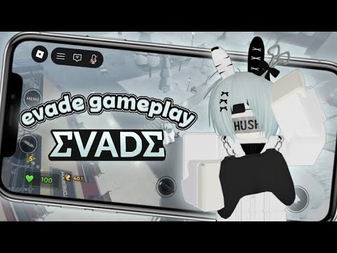 Evade Gameplay!
