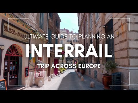 Ultimate Guide to Planning an Interrail Trip Across Europe