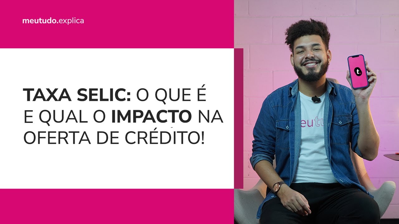 Taxa SELIC: o que é e qual o IMPACTO na oferta de CRÉDITO