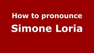 How to pronounce Simone Loria