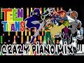 Crazy Piano Mix TEEN TITANS THEME SONG