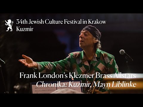 Frank London’s Klezmer Brass Allstars: Chronika - Kuzmir, Mayn Liblinke | 34. FKŻ in Krakow