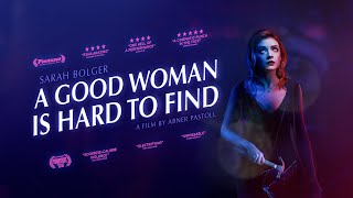 A Good Woman is Hard to Find - UK Trailer - Starring Sarah Bolger