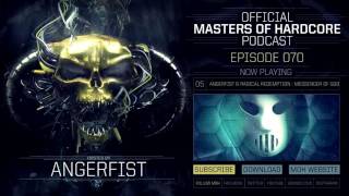 Angerfist - Masters Of Hardcore Podcast #70