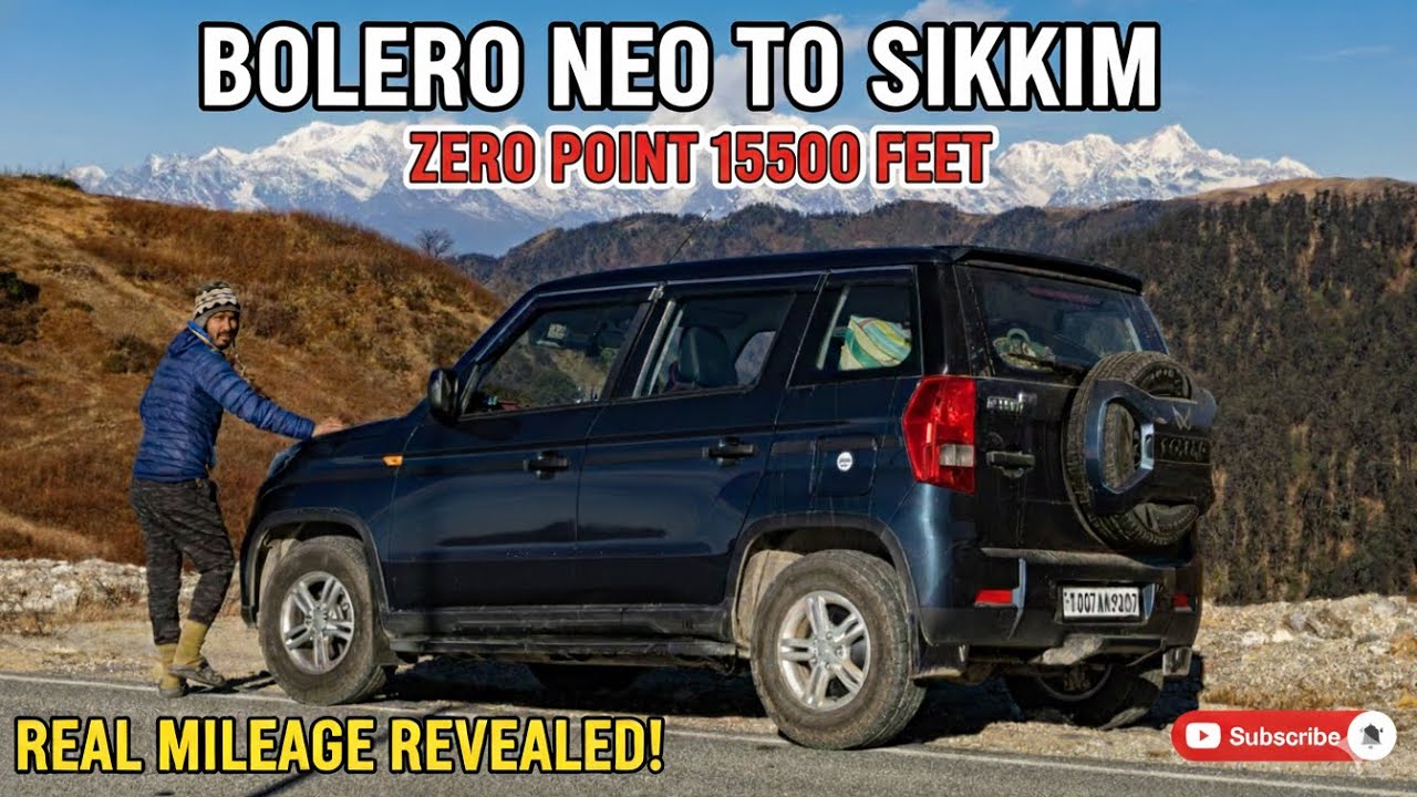Bolero Neo Road Trip to Sikkim 🚙 | North Sikkim, Gangtok & East Sikkim | Real Mountain Test