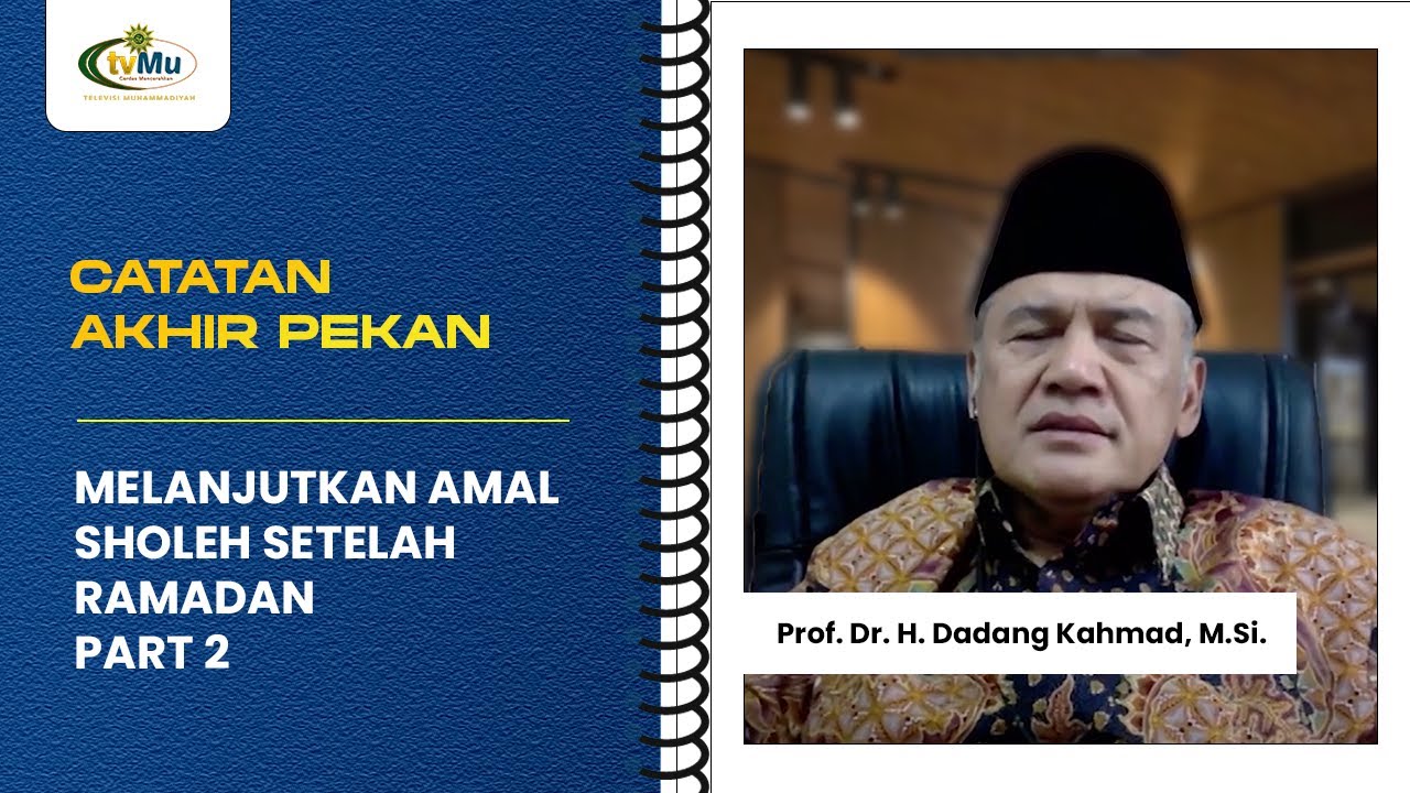 Meski Ramadhan Telah Berlalu, Begini Pesan Dadang Kahmad