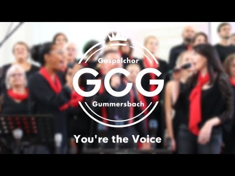 Gospelchor Gummersbach - You're the Voice (John Farnham) - LIVE - Gospelchurch Waldbröl