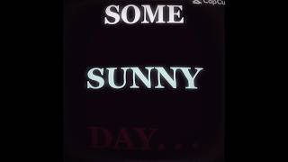 Some Sunny Day #joker