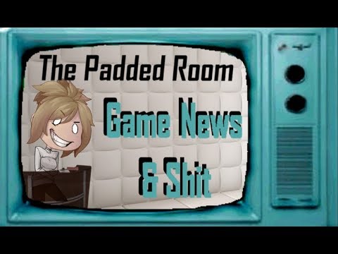 The Padded Room | 06/07/2017