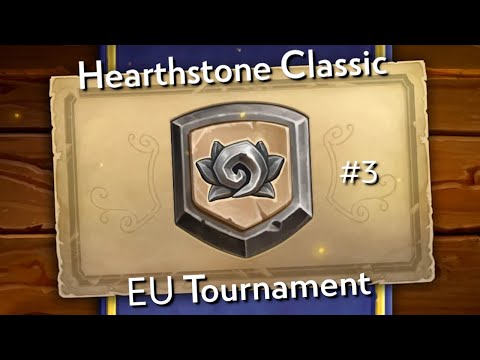 Hearthstone: Classic EU Tournament #3!