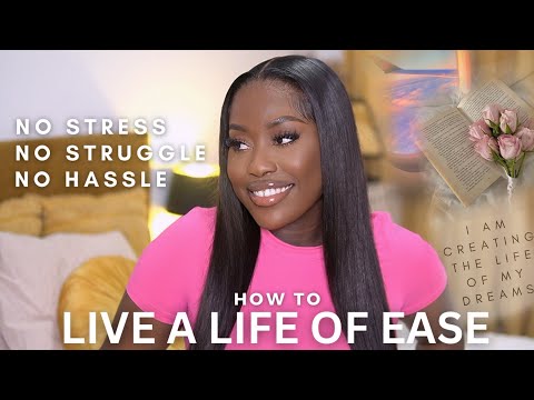 HOW TO LIVE A LIFE OF EASE (create the life of your dreams) l LUCY BENSON
