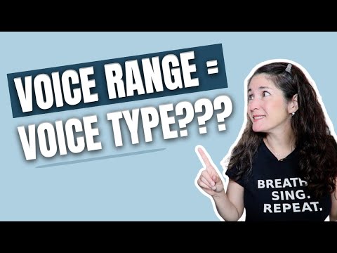DOES YOUR VOCAL RANGE DETERMINE YOUR VOICE TYPE?