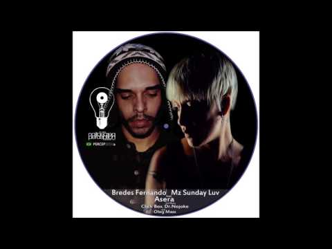 Bredes Fernando feat. Mz Sunday Luv - Asera (Click Box Remix) [Perception Corp Rec] Brazil,2016