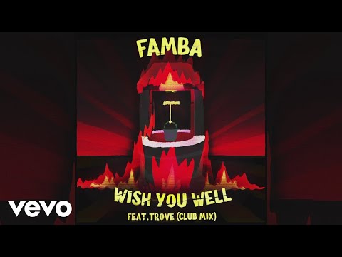 Famba - Wish You Well (Club Mix) (Official Audio) ft. TRØVES