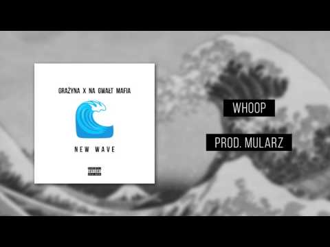 Grażyna x Na Gwałt Mafia - Whoop