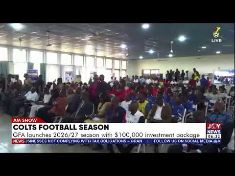 Colts Football Season: GFA launches 2026/27 season with $100,000 investment package | AM Sports