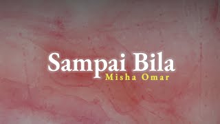 Download lagu Sampai Bila - Misha Omar (lirik) mp3 Download lagu Sampai Bila - Misha Omar (lirik) mp3