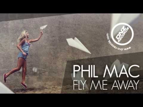 DNZ109 // PHIL MAC - FLY ME AWAY (Official Video DNZ RECORDS)