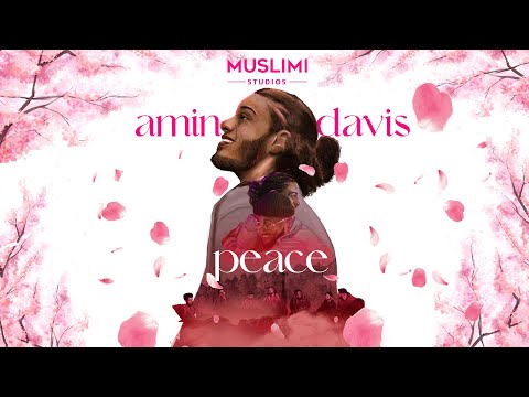 Amin Davis - Peace (Official Nasheed Video) | Vocals Only