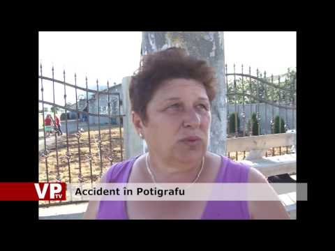 Accident în Potigrafu