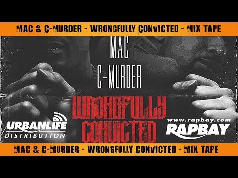 Mac & C-Murder - Wrongfully Convicted - Mixed by DJ Hektik