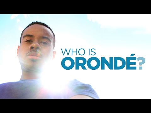 Who Is Orondé?