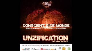 18 - CONSCIENT D'CE MONDE (DIDOO feat SANDRA / PROD SPOKA) UNZIFICATION UNZ Tape Volume 1