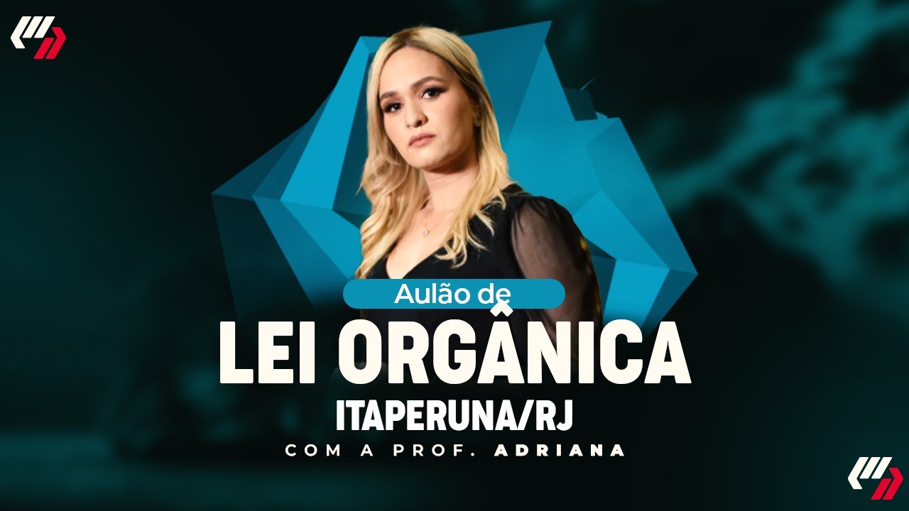 ITAPERUNA/RJ: AULÃO DE LEI ORGÂNICA