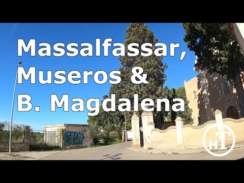 MASSALFASSAR, MUSEROS & BARRIO MAGDALENA Driving Tour - Valencia - Spain
