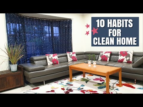 10 HABITS FOR A CLEAN HOME 2020 | Tips to keep your House Clean and Clutter free